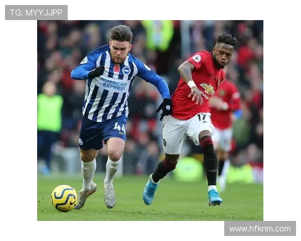 布莱顿英超逆转取胜，近期状态回暖